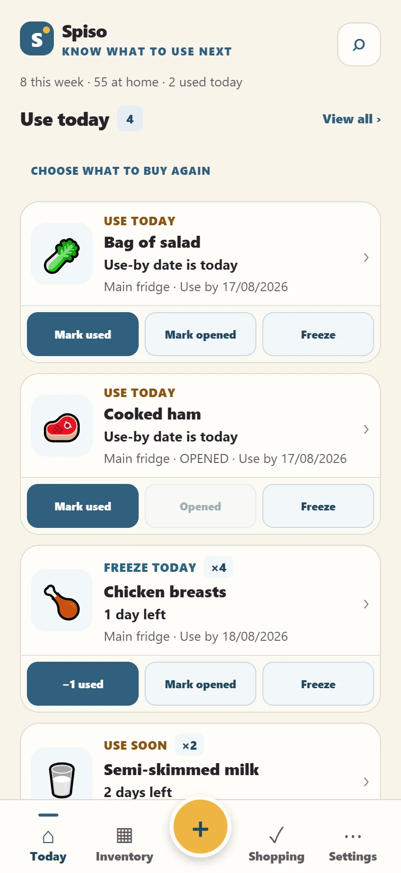 The Spiso Today screen: a summary line reading 8 this week, 55 at home, 2 used today, then four things to use today, starting with a bag of salad and some cooked ham whose use-by date is today, then chicken breasts with one day left and semi-skimmed milk with two, each with buttons to mark it used, opened or frozen